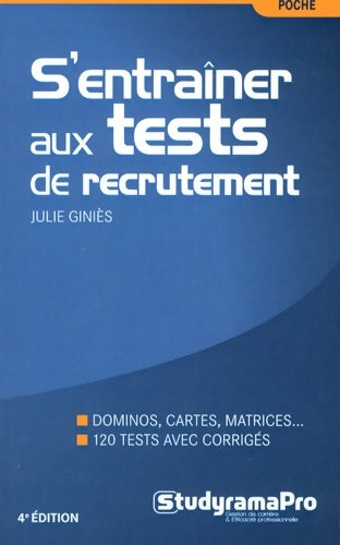Livrenpoche : S'entraîner aux tests de recrutement - Julie Giniès - Livre