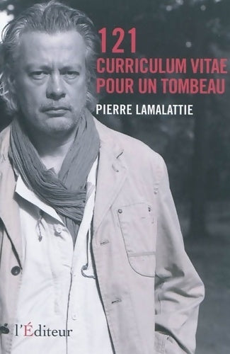 Livrenpoche : 121 curriculum vitae pour un tombeau - Pierre Lamalattie - Livre