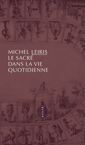 Livrenpoche : Le sacré dans la vie quotidienne - Michel Leiris - Livre