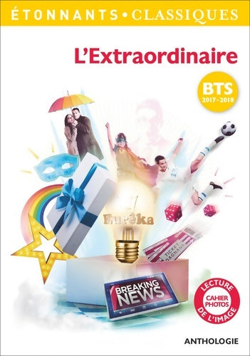 Livrenpoche : L'Extraordinaire : PROGRAMME BTS 2017-2018 - Collectif - Livre