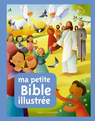 Livrenpoche : Ma petite bible illustrée - DODD-S+LIGI-R - Livre