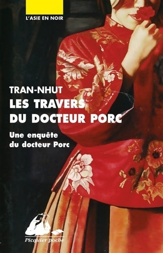 Livrenpoche : Les travers du docteur Porc : Une enquête du docteur Porc - Thanh-Van Tran-Nhut - Livre