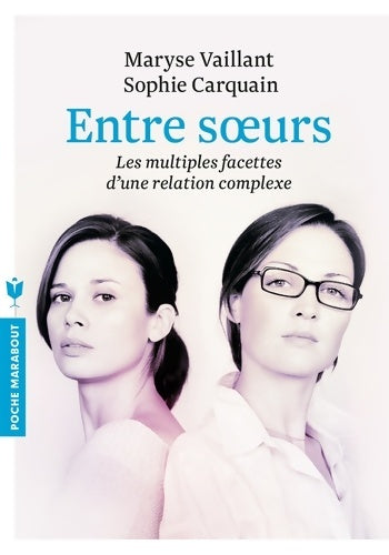 Livrenpoche : Entre soeurs - Maryse Vaillant - Livre