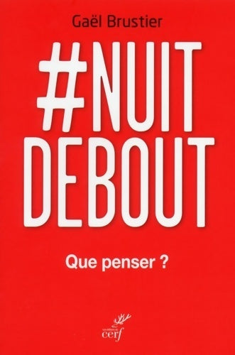 Livrenpoche : Nuit debout - Que penser ? - Gaël Brustier - Livre