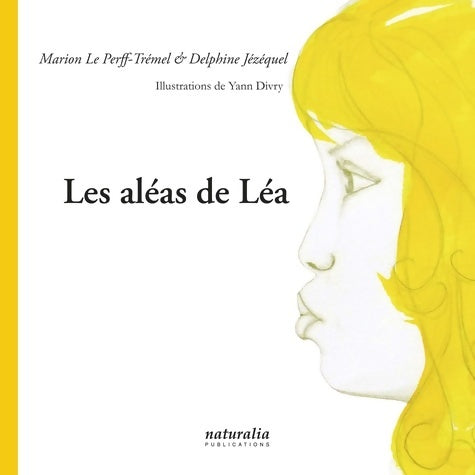 Livrenpoche : Les aléas de Léa - Yann Divry - Livre