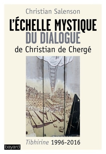 Livrenpoche : L'échelle mystique du dialogue - Christian Salenson - Livre