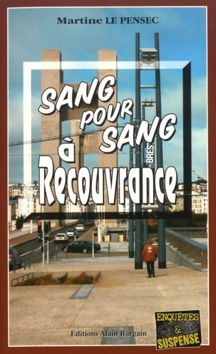 Livrenpoche : Sang pour Sang a Recouvrance - Martine Le Pensec - Livre