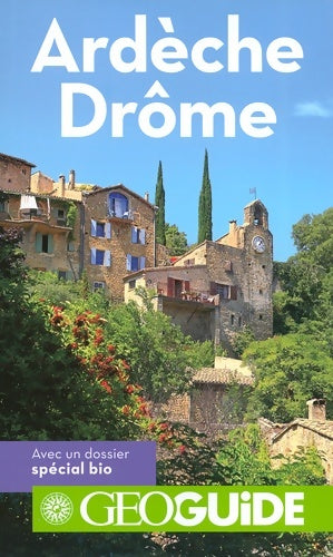 Livrenpoche : Ardèche - Drôme - Saskia Leblon - Livre