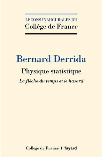 Livrenpoche : Physique statistique : La flèche du temps et le hasard - Bernard Derrida - Livre