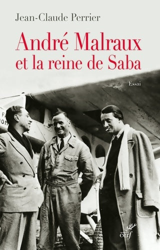 Livrenpoche : André Malraux et la reine de Saba - Jean-Claude Perrier - Livre