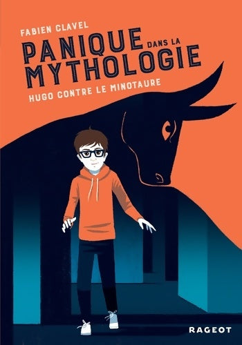 Livrenpoche : Panique dans la mythologie : Hugo contre le Minotaure - Fabien Clavel - Livre
