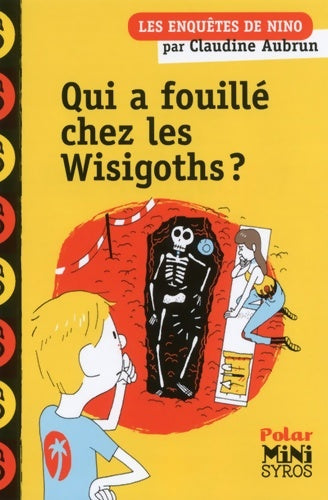 Livrenpoche : Qui a fouillé chez les Wisigoths ? - Claudine Aubrun - Livre