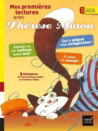 Livrenpoche : Mes premières lectures avec Thérèse Miaou CP/CE1 6/7 ans - Gérard Moncomble - Livre