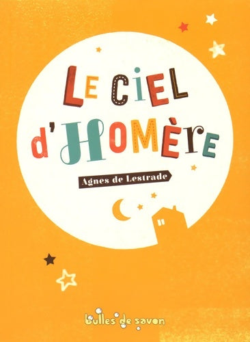 Livrenpoche : Le ciel d'Homère - Agnès De Lestrade - Livre