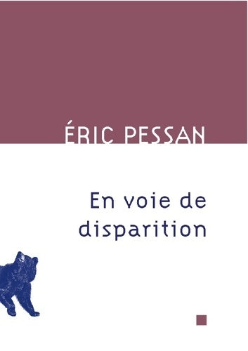Livrenpoche : En voie de disparition - Eric Pessan - Livre
