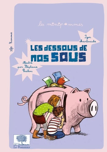 Livrenpoche : Les dessous de nos sous - Igor Martinache - Livre