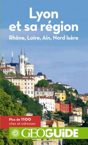 Livrenpoche : Lyon et sa région : Rhône Loire Ain Nord Isère - Jean-Louis Despesse - Livre
