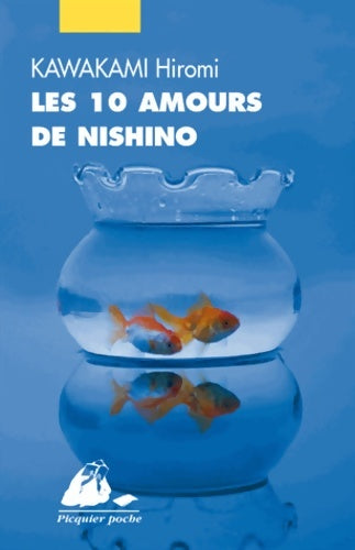 Livrenpoche : Les 10 amours de Nishino - Hiromi Kawakami - Livre