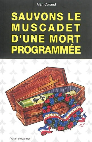 Livrenpoche : Sauvons le muscadet d'une mort programmée - Alan Coraud - Livre