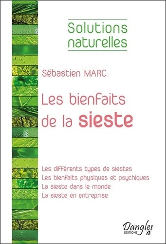Livrenpoche : Les bienfaits de la sieste - Les différents types de siestes - Sébastien Marc - Livre