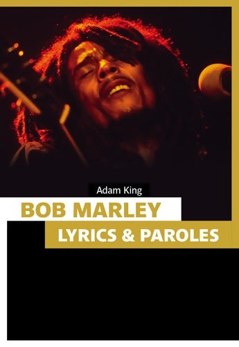 Livrenpoche : Bob Marley : Lyrics & paroles - Adam King - Livre