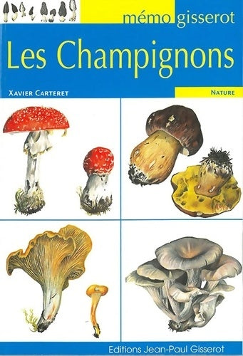 Livrenpoche : Champignons . Memo - Xavier Carteret - Livre