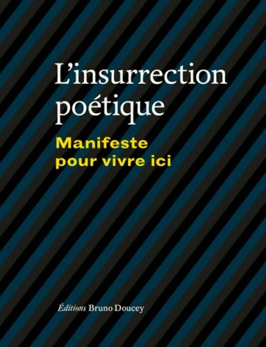 Livrenpoche : L'insurrection poétique : Manifeste pour vivre ici - Christian Poslaniec - Livre