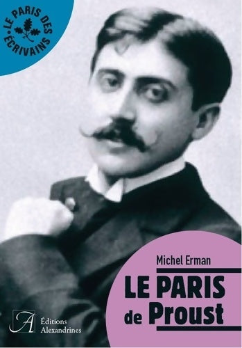 Livrenpoche : Le Paris de Proust - Michel Erman - Livre