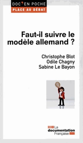 Livrenpoche : Faut-il suivre le modèle allemand ? - Christophe Blot - Livre