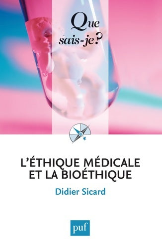 Livrenpoche : L'éthique médicale et la bioéthique - Didier Sicard - Livre
