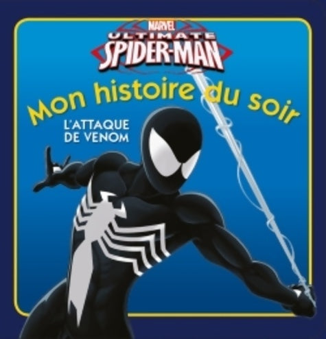 Livrenpoche : Ultimate Spider-Man : L'attaque de Venom - Hachette Jeunesse - Livre