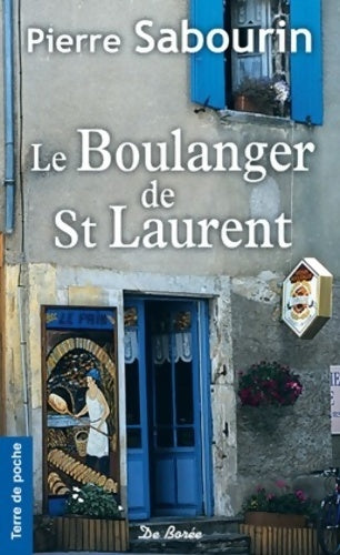 Livrenpoche : BOULANGER DE SAINT Laurent - P. SABOURIN - Livre