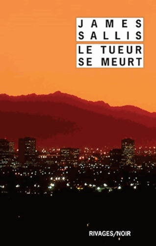 Livrenpoche : Le tueur se meurt - James Sallis - Livre