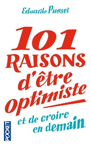 Livrenpoche : 101 raisons d'être optimiste - Eduardo Punset - Livre