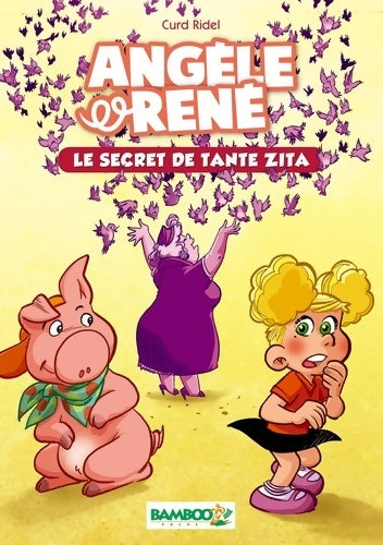 Livrenpoche : Angèle et René - Poche Tome II : Le secret de Tante Zita - Curd Ridel - Livre