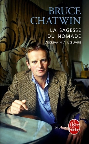 Livrenpoche : La Sagesse du nomade - Bruce Chatwin - Livre