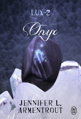 Livrenpoche : Lux 2 : Onyx - Jennifer L. Armentrout - Livre