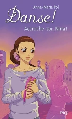 Livrenpoche : 34. Accroche-toi Nina! - Anne-Marie Pol - Livre