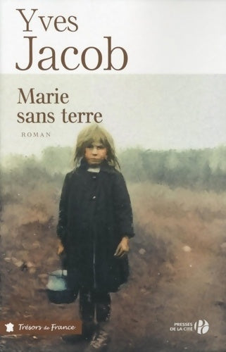Livrenpoche : Marie sans terre - Yves Jacob - Livre