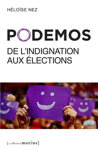 Livrenpoche : Podemos de l'indignation aux élections - Héloïse Nez - Livre