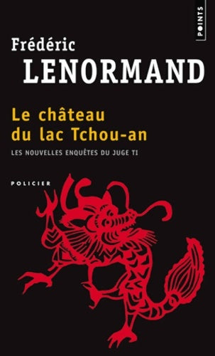Livrenpoche : Le château du lac tchou-an : Les nouvelles enquêtes du juge ti vol. 1 - Frédéric Lenormand - Livre