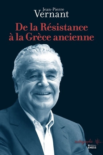 Livrenpoche : De la Résistance à la Grèce ancienne - Jean-Pierre Vernant - Livre