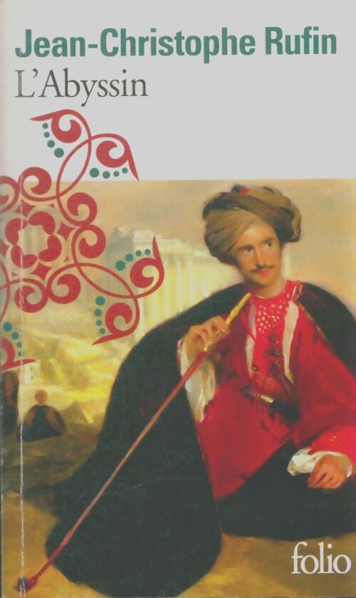 Livrenpoche : L'abyssin - Jean-Christophe Rufin - Livre