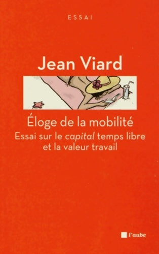 Livrenpoche : Eloge de la mobilité - Jean Viard - Livre