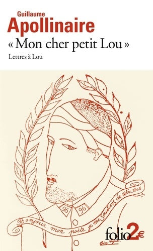 Livrenpoche : «Mon cher petit Lou» : Lettres à Lou - Guillaume Apollinaire - Livre
