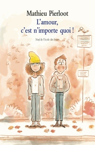Livrenpoche : L'amour c'est n'importe quoi ! - Mathieu Pierloot - Livre