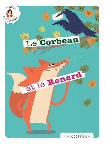 Livrenpoche : Le corbeau et le renard - Jean De La Fontaine - Livre