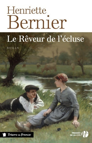 Livrenpoche : Le rêveur de l'écluse - Henriette Bernier - Livre