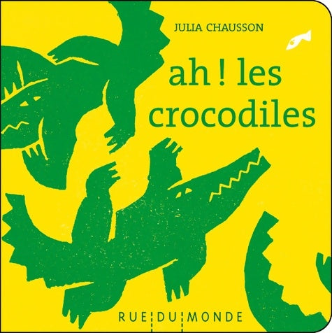 Livrenpoche : Ah ! les crocodiles - Julia Chausson - Livre
