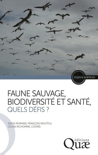 Livrenpoche : Faune sauvage biodiversité et santé quels défis ? - Serge Morand - Livre